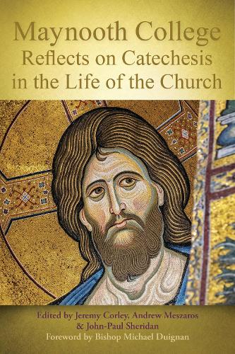 Maynooth College Reflects on Catechesis in the Life of the Church