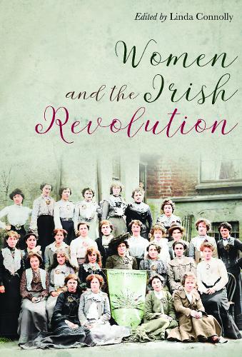 Women and the Irish Revolution