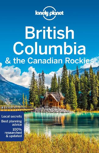 Lonely Planet British Columbia & the Canadian Rockies