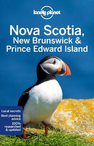 Lonely Planet Nova Scotia, New Brunswick & Prince Edward Island