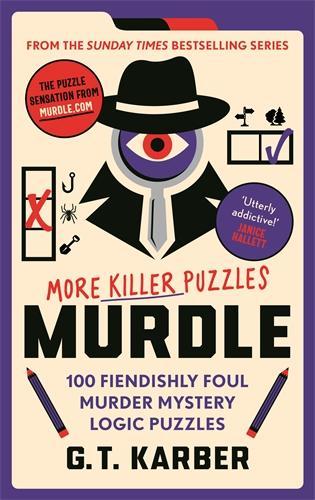 Murdle: More Killer Puzzles: THE SUNDAY TIMES BESTSELLING SERIES