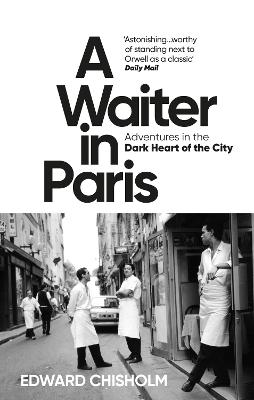 A Waiter in Paris by Edward Chisholm