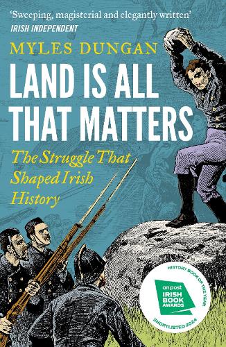 Land Is All That Matters by Myles Dungan
