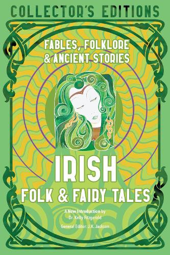 Irish Folk & Fairy Tales by Dr. Kelly Fitzgerald