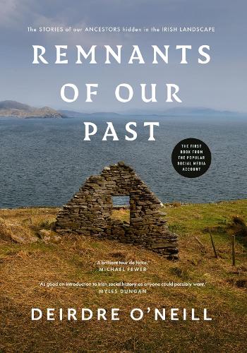 Remnants of Our Past by Deirdre O'Neill