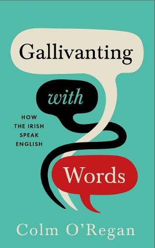 Gallivanting with Words by Colm O'Regan