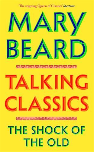 Talking Classics by Mary Beard