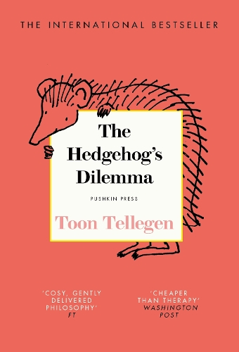 The Hedgehog’s Dilemma