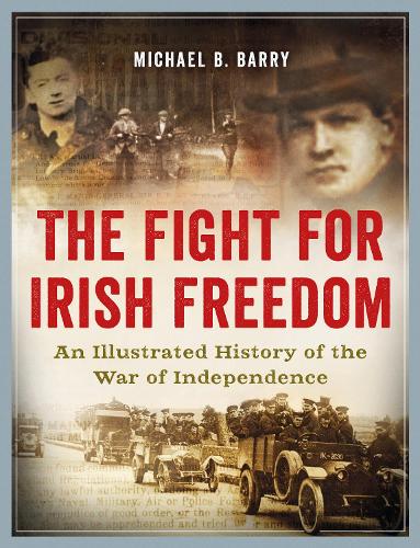 The Fight for Irish Freedom