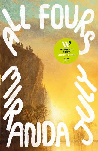 All Fours by Miranda July | HodgesFiggis