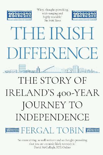 The Irish Difference by Fergal Tobin