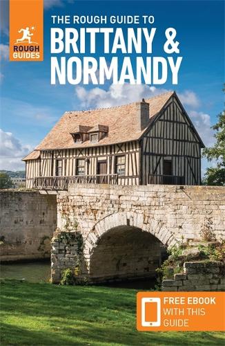 The Rough Guide to Brittany & Normandy: Travel Guide with eBook