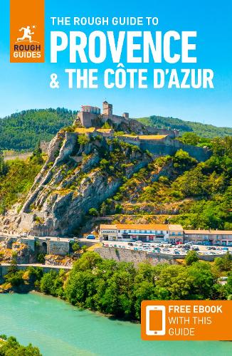 The Rough Guide to Provence & the Cote d'Azur: Travel Guide with eBook