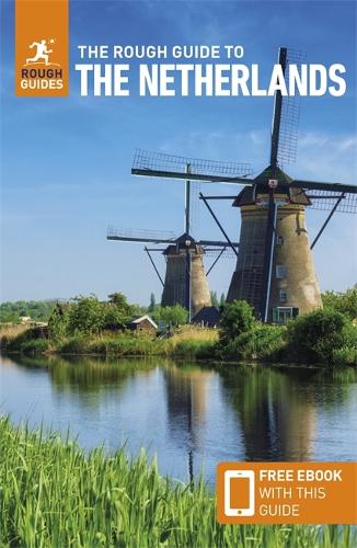 The Rough Guide to the Netherlands: Travel Guide with eBook