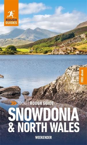 Pocket Rough Guide Weekender Snowdonia & North Wales: Travel Guide with eBook