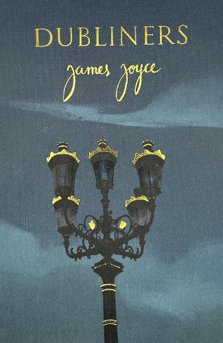 Dubliners (Collector's Edition) by James Joyce