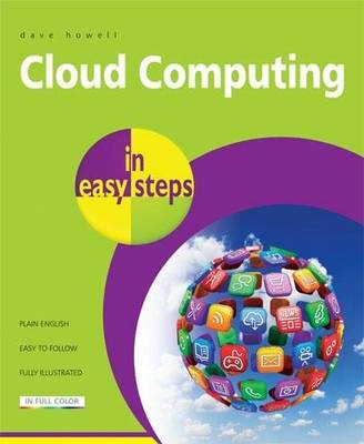 Cloud Computing in Easy Steps