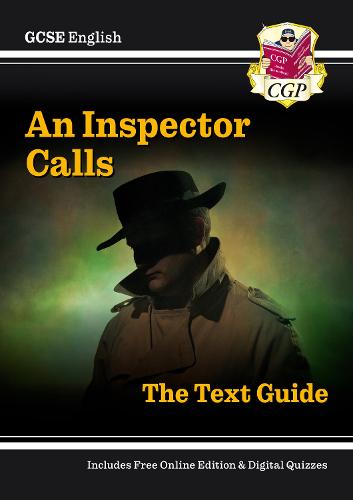 GCSE English Text Guide - An Inspector Calls includes Online Edition & Quizzes