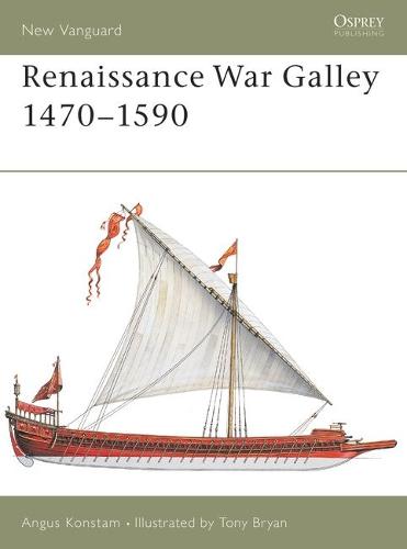 Renaissance War Galley 1470–1590