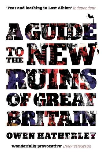 A Guide to the New Ruins of Great Britain