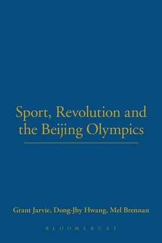 Sport, Revolution and the Beijing Olympics