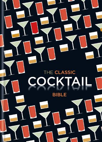 The Classic Cocktail Bible