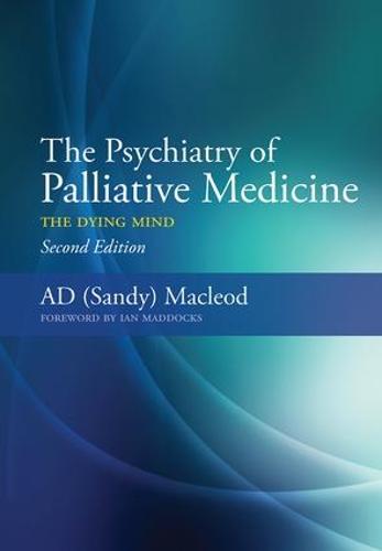 The Psychiatry of Palliative Medicine