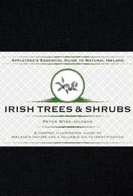 Appletree’s Essential Guide To Natural Ireland – Irish Trees & Shrubs