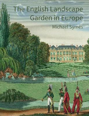 The English Landscape Garden in Europe
