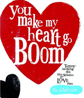 You Make My Heart Go Boom!