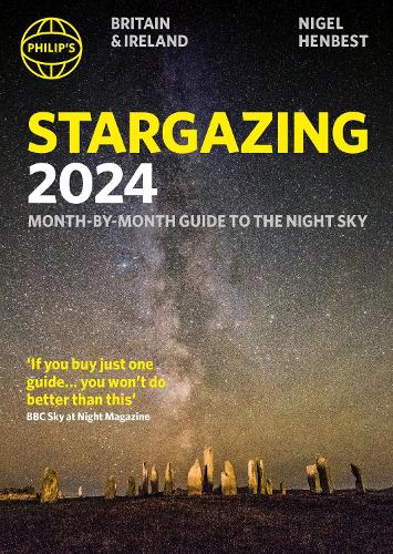 Philip's Stargazing 2024 Month-by-Month Guide to the Night Sky Britain & Ireland