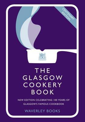 The Glasgow Cookery Book