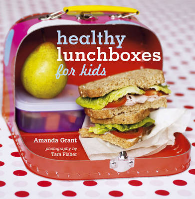 Healthy Lunchboxes for Kids