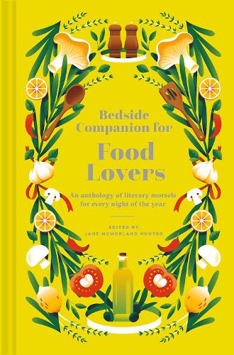 Bedside Companion for Food Lovers Volume 3