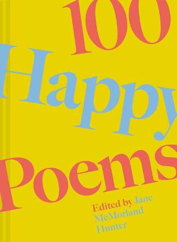 100 Happy Poems Volume 1