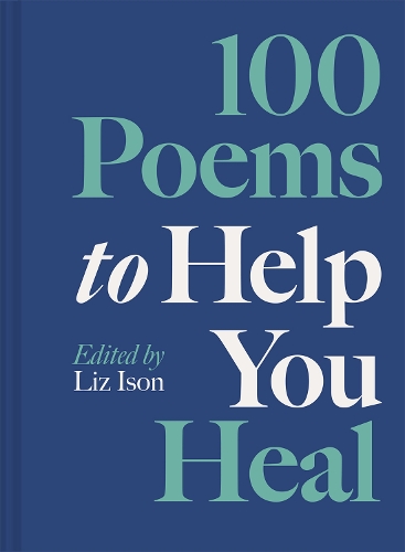 100 Poems to Help You Heal Volume 3