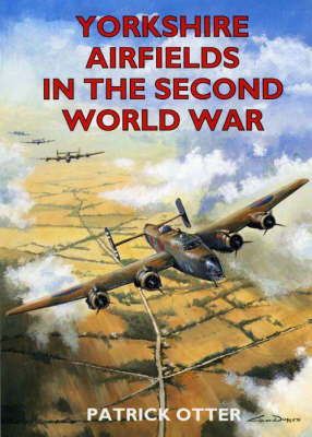 Yorkshire Airfields in the Second World War