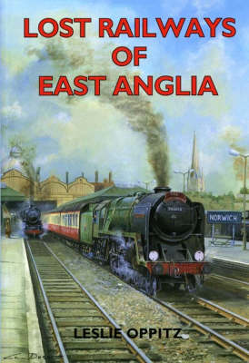 Lost Railways of East Anglia