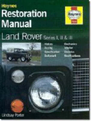 Land Rover Series I, II & III Restoration Manual