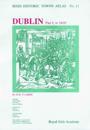 Dublin, part I, to 1610