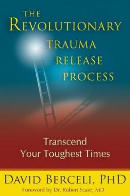 The Revolutionary Trauma Release Process