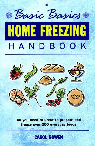 Basics Basics Home Freezing Handbook