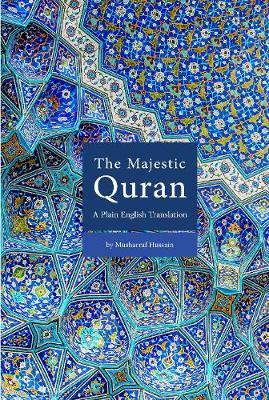 The Majestic Quran: A Plain English Translation
