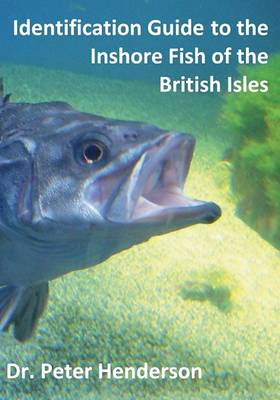 Identification Guide to the Inshore Fish of the British Isles