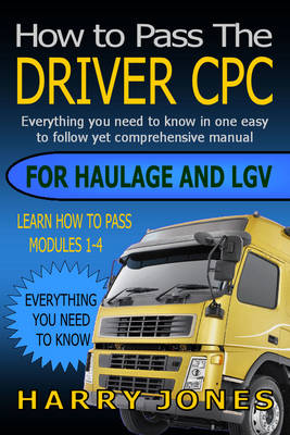 How to Pass the Driver CPC for Haulage & LGV