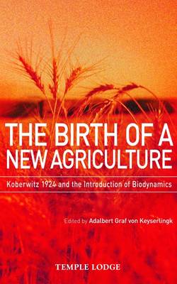 The Birth of a New Agriculture