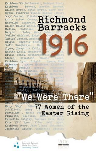 Richmond Barracks, 1916