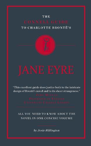 The Connell Guide To Charlotte Bronte's Jane Eyre