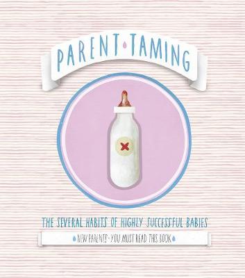 Parent Taming