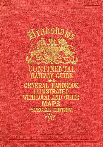 Bradshaw’s Continental Railway Guide (full edition)